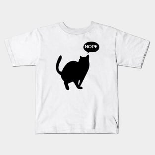 Cat says Nope Kids T-Shirt